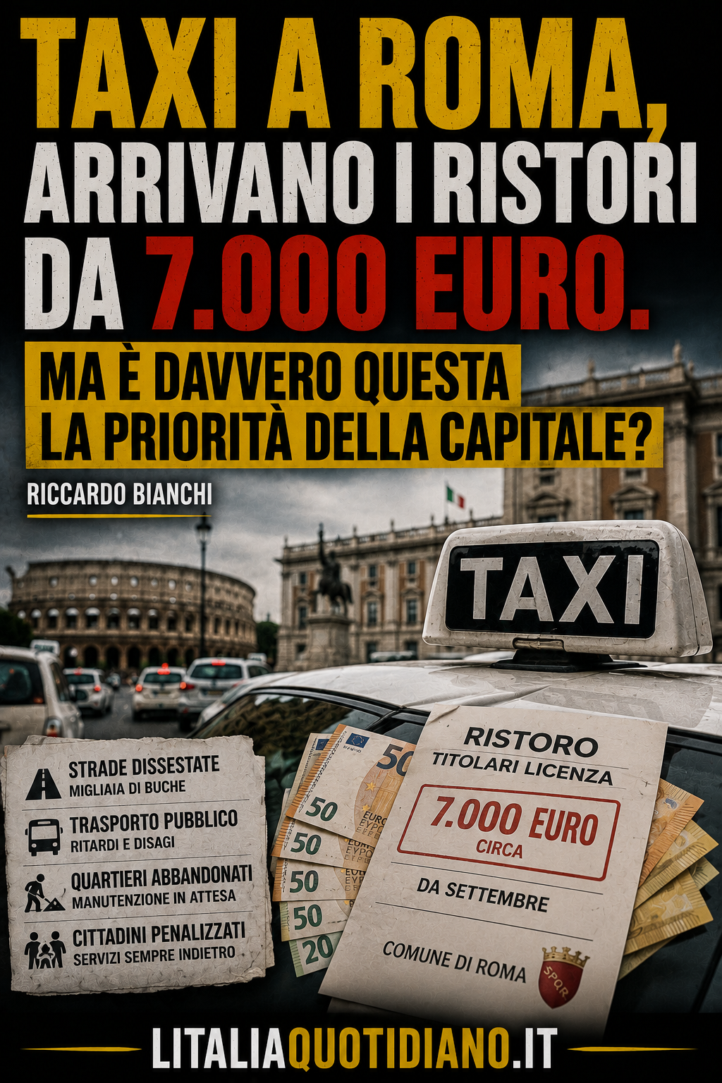 Taxi a Roma, arrivano i ristori da 7.000 euro. Ma è davvero questa la priorità della Capitale?