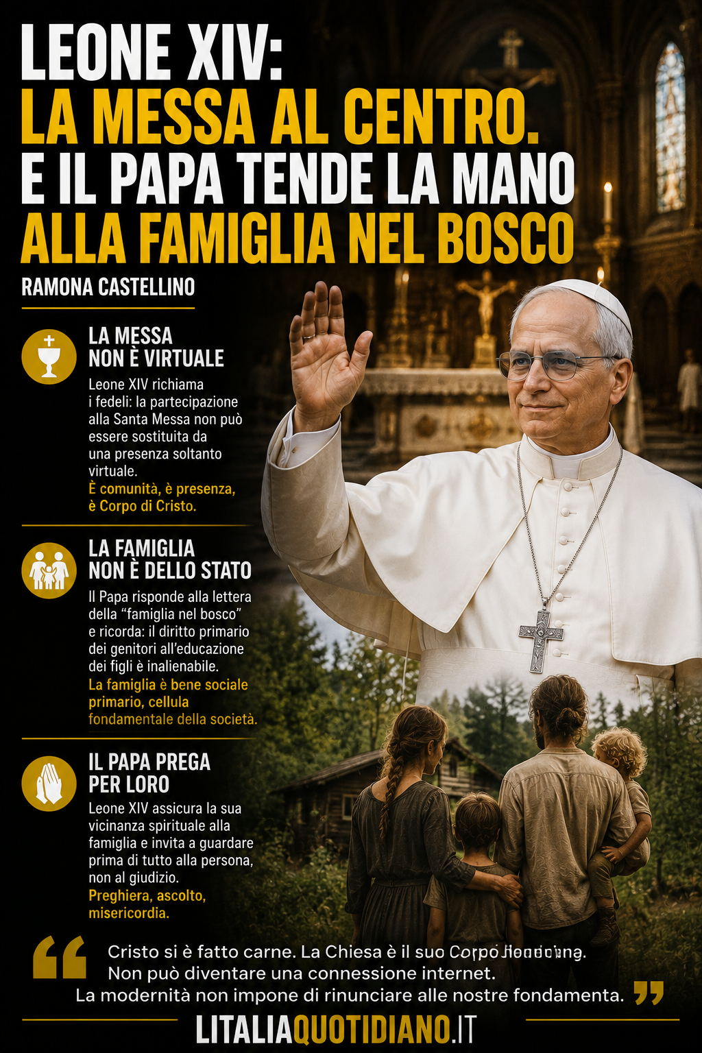LEONE XIV: LA MESSA AL CENTRO. E IL PAPA TENDE LA MANO ALLA FAMIGLIA NEL BOSCO