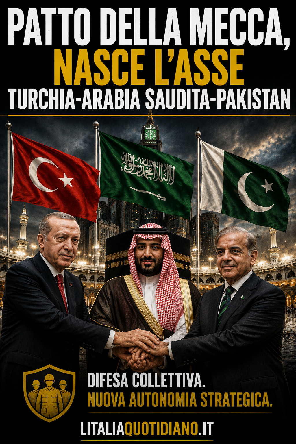 Patto della Mecca, nasce l’asse Turchia-Arabia Saudita-Pakistan