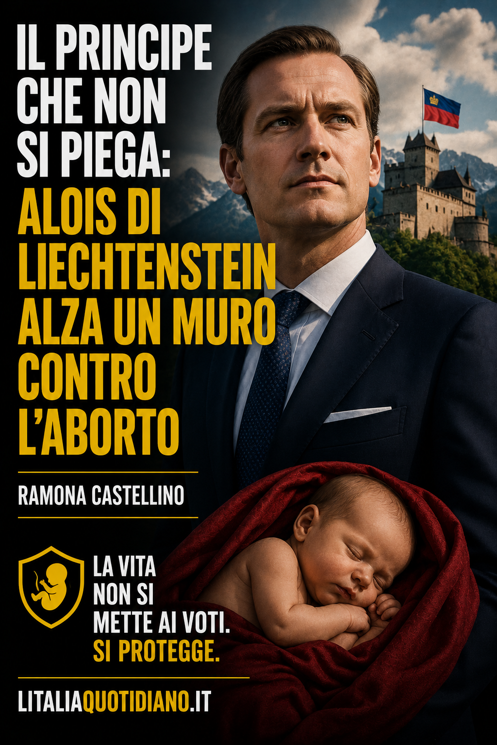 Il principe che non si piega: Alois di Liechtenstein alza un muro contro l’aborto