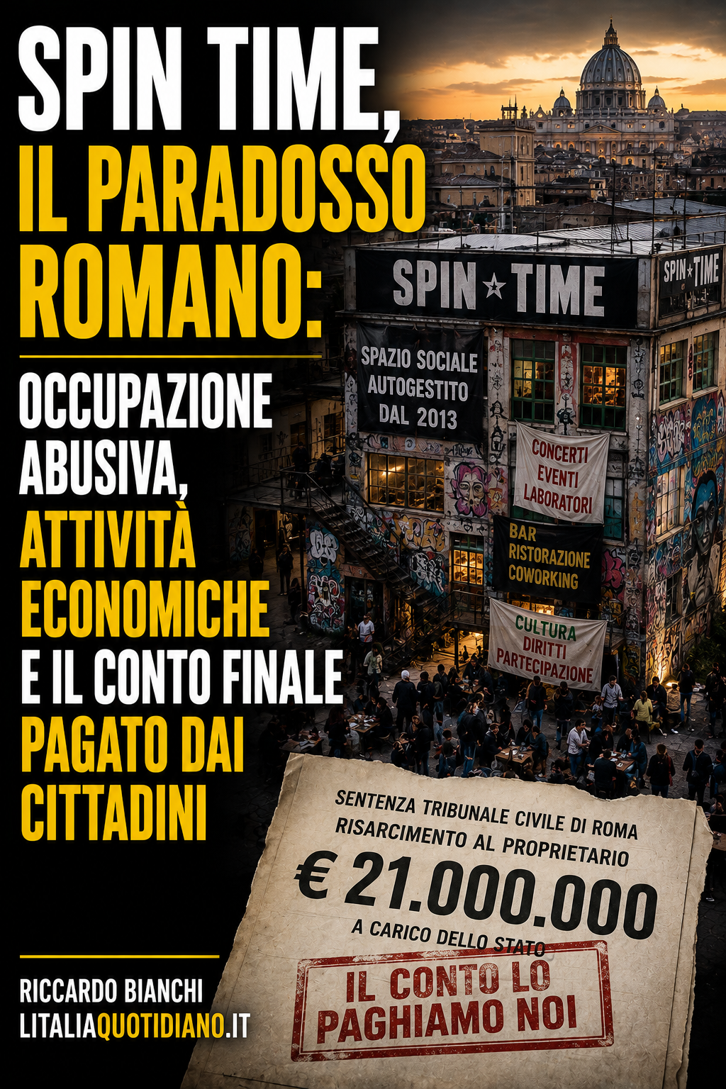 Spin Time, il paradosso romano: occupazione abusiva, attività economiche e il conto finale pagato dai cittadini