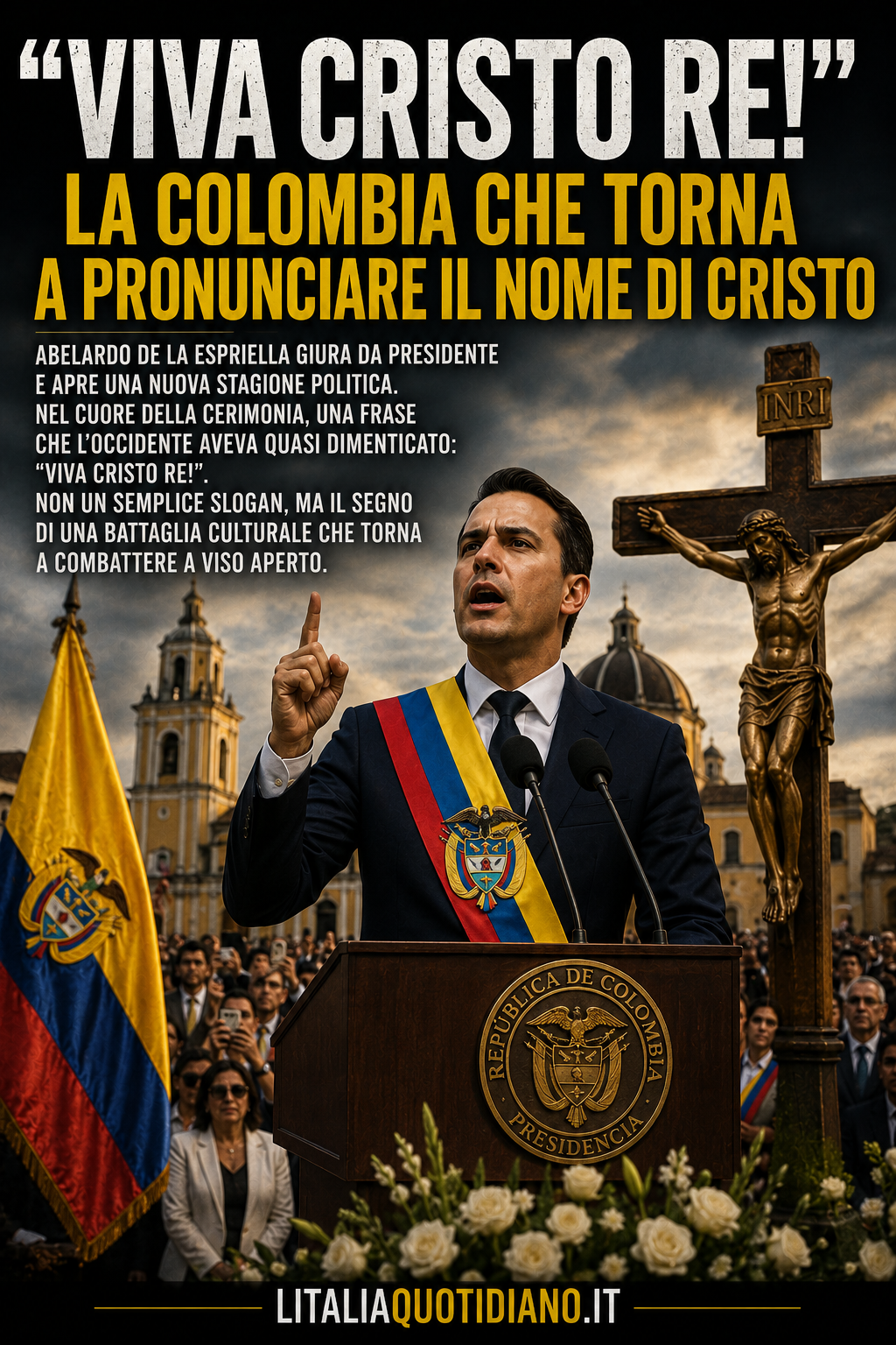 “VIVA CRISTO RE!”:LA COLOMBIA CHE TORNA A PRONUNCIARE IL NOME DI CRISTO