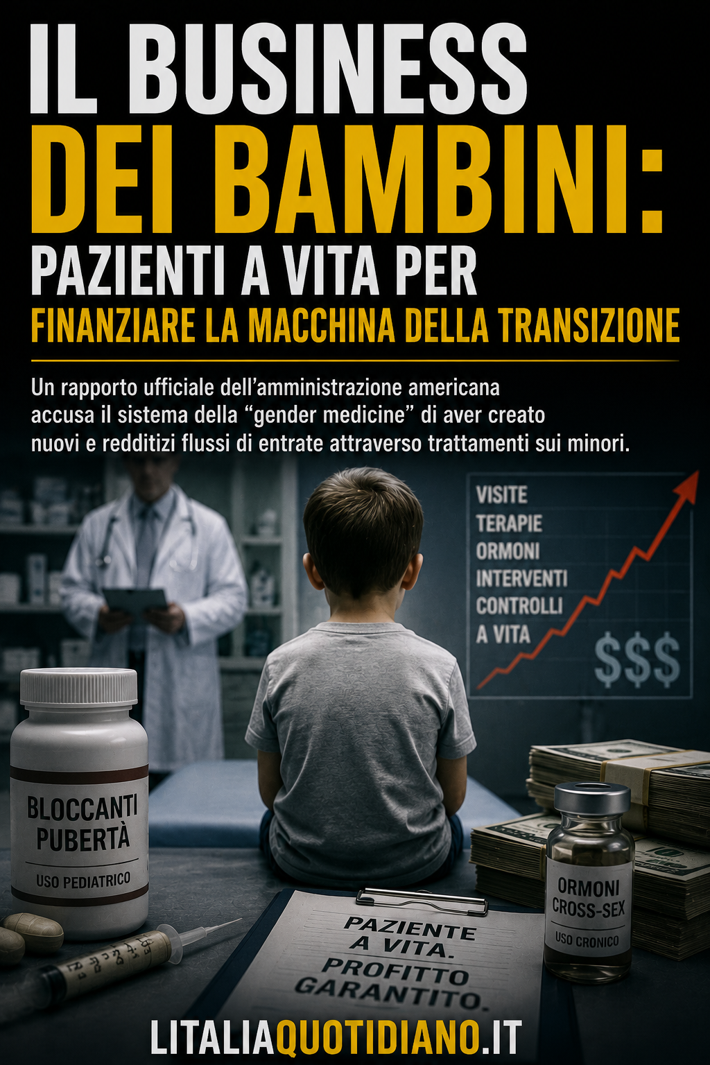 Il business dei bambini: pazienti a vita per finanziare la macchina della transizione