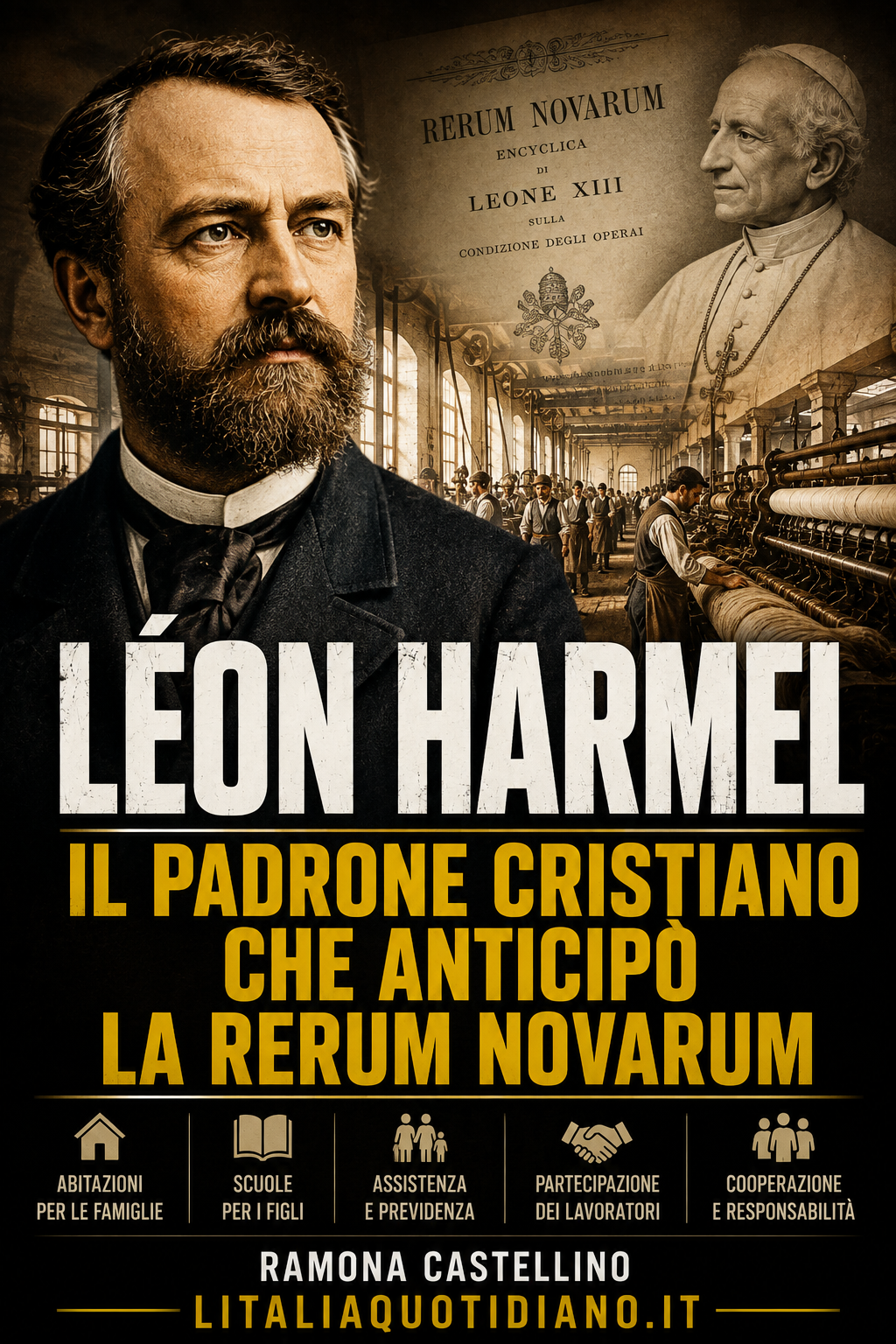 Léon Harmel, il padrone cristiano che anticipò la Rerum novarum