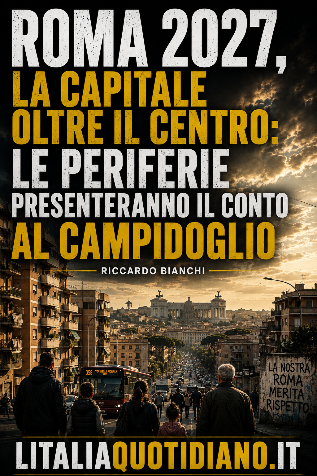 Roma 2027, la Capitale oltre il centro: le periferie presenteranno il conto al Campidoglio