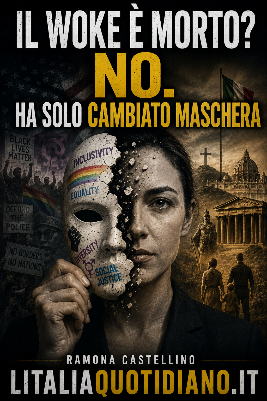 IL WOKE È MORTO? NO. HA SOLO CAMBIATO MASCHERA