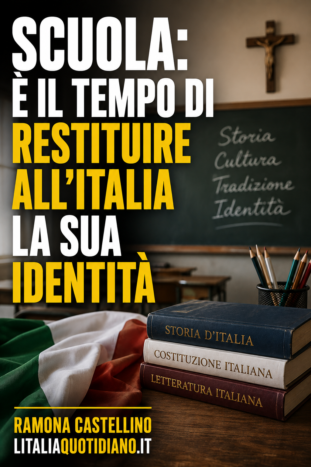 Scuola: è il tempo di restituire all’Italia la sua identità