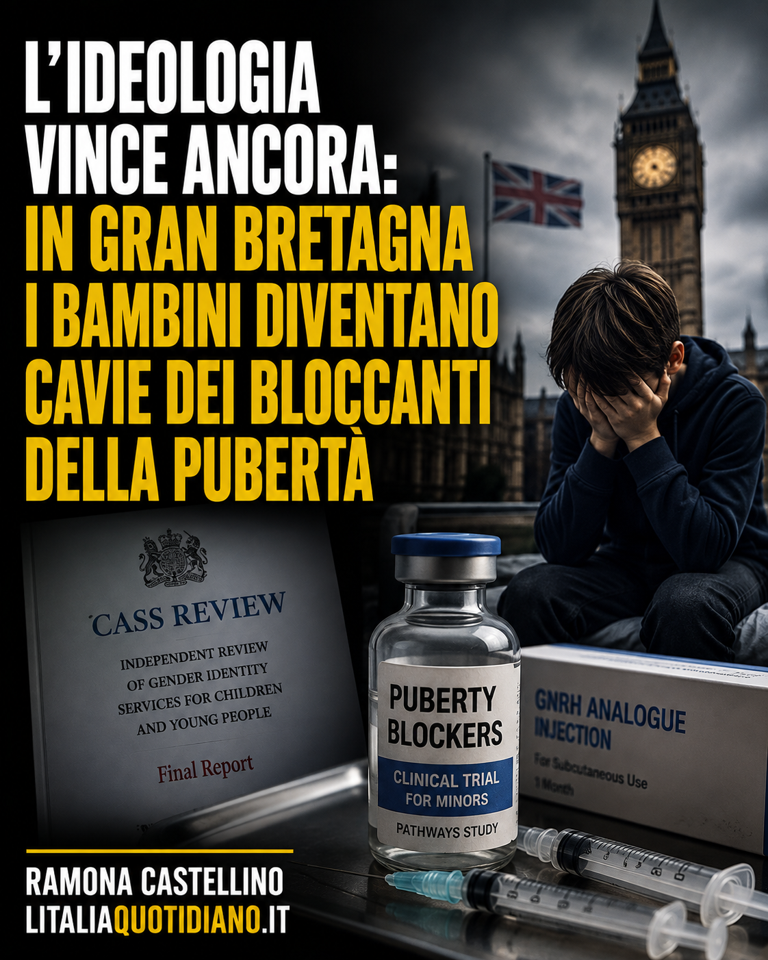 L’ideologia vince ancora: in Gran Bretagna i bambini diventano cavie dei bloccanti della pubertà
