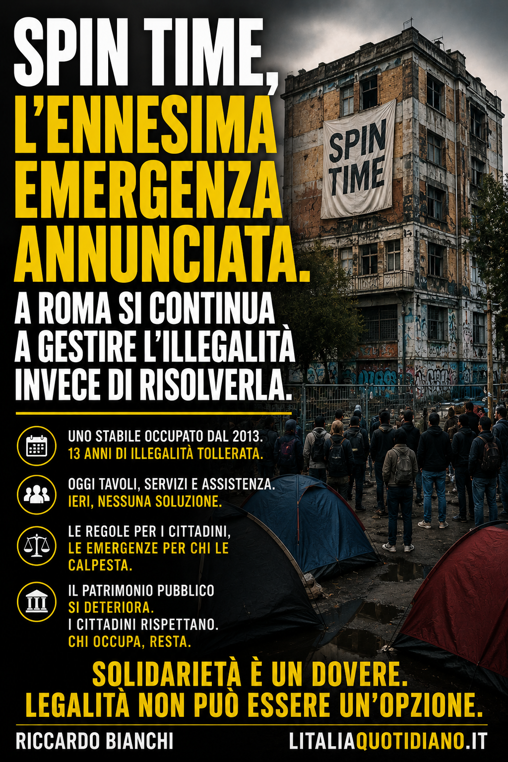 Spin Time, l’ennesima emergenza annunciata. A Roma si continua a gestire l’illegalità invece di risolverla