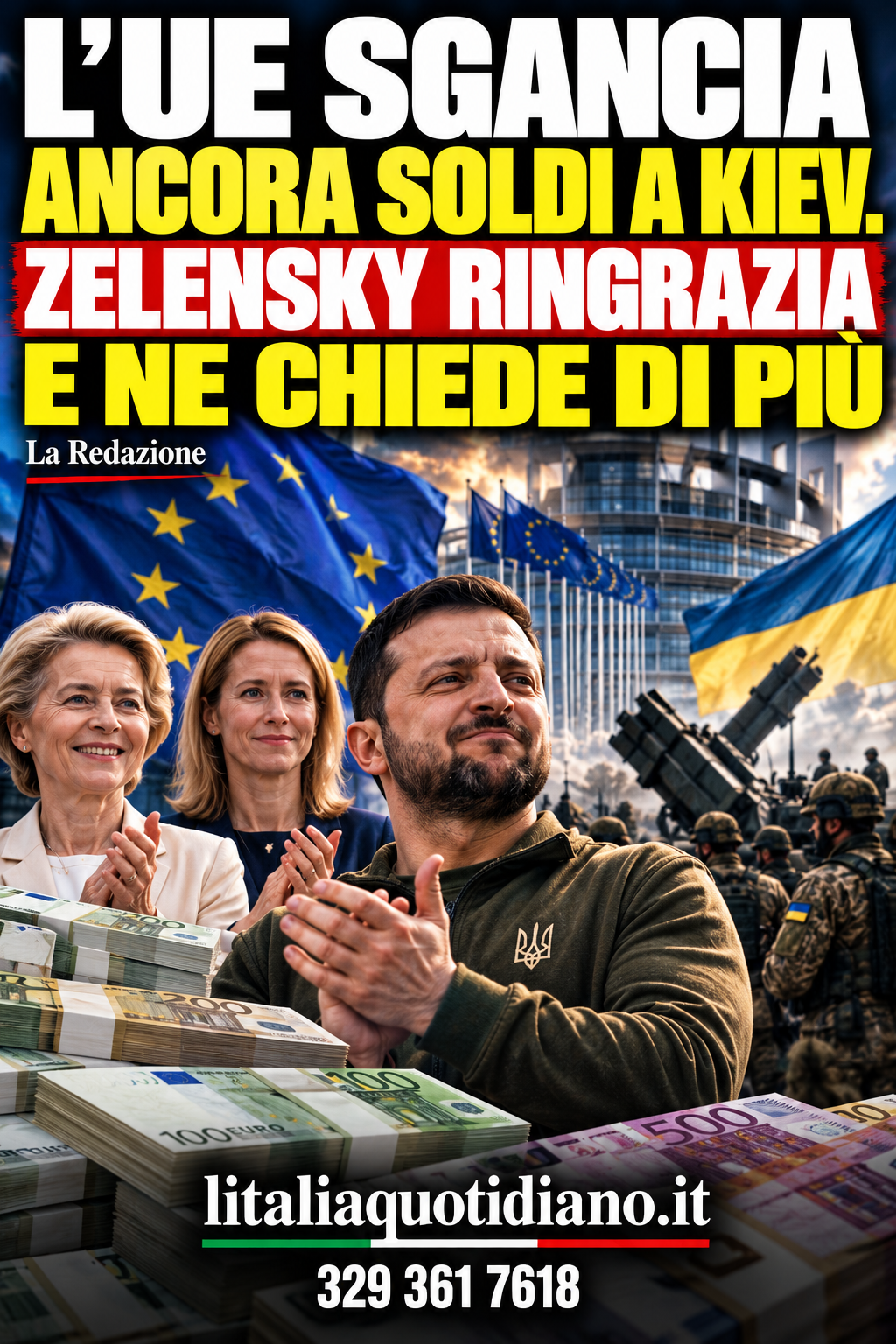 L’UE SGANCIA ANCORA SOLDI A KIEV. ZELENSKY RINGRAZIA E NE CHIEDE DI PIÙ