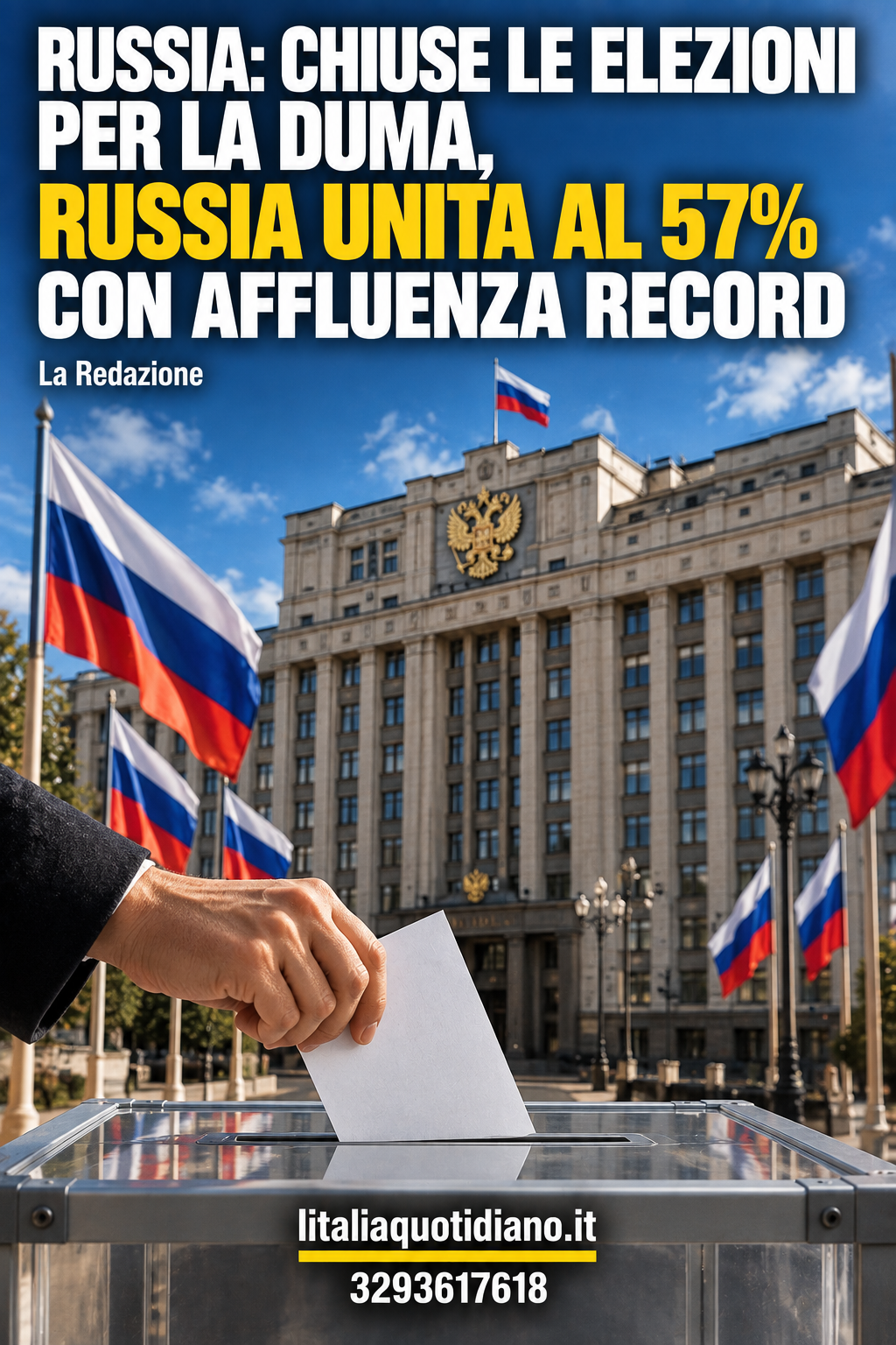 RUSSIA: CHIUSE LE ELEZIONI PER LA DUMA, RUSSIA UNITA AL 57% CON AFFLUENZA RECORD