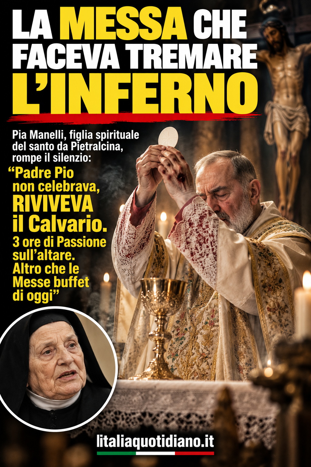 LA MESSA CHE FACEVA TREMARE L’INFERNO