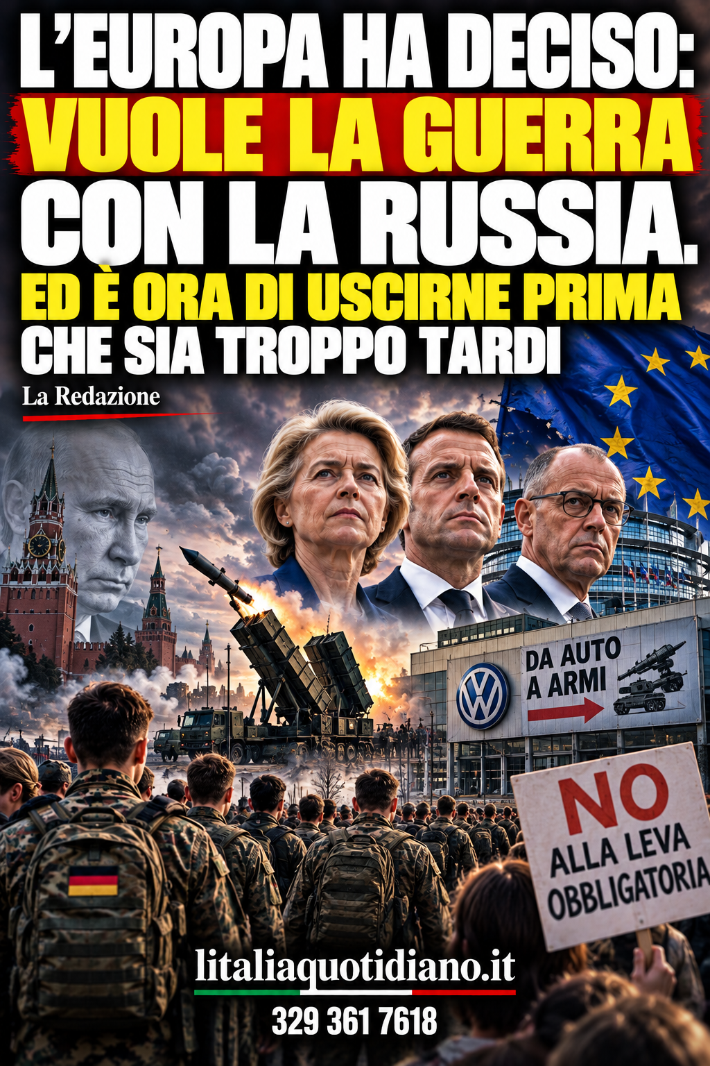 L’EUROPA HA DECISO: VUOLE LA GUERRA CON LA RUSSIA. ED È ORA DI USCIRNE PRIMA CHE SIA TROPPO TARDI