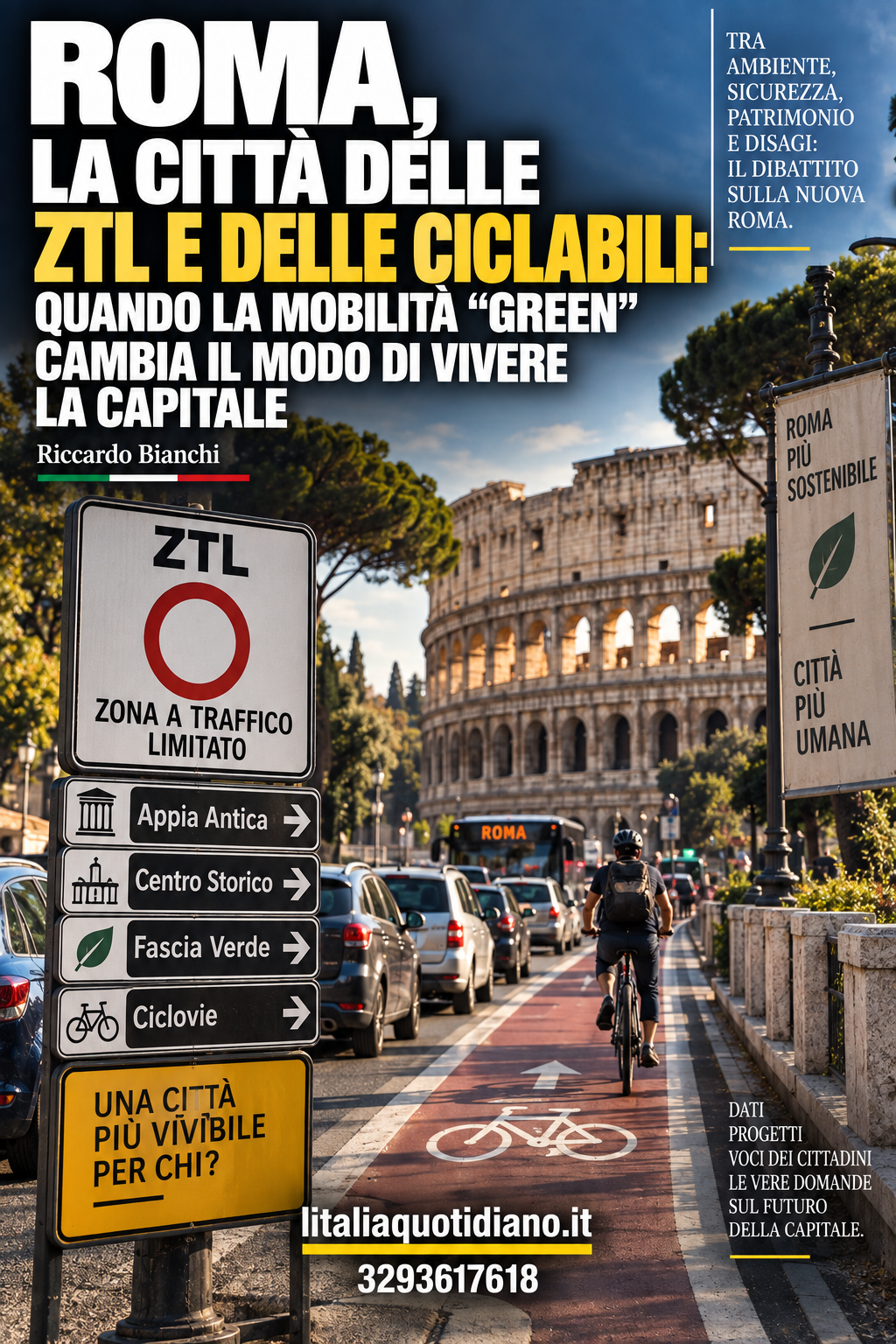 ROMA, LA CITTÀ DELLE ZTL E DELLE CICLABILI: QUANDO LA MOBILITÀ “GREEN” CAMBIA IL MODO DI VIVERE LA CAPITALE