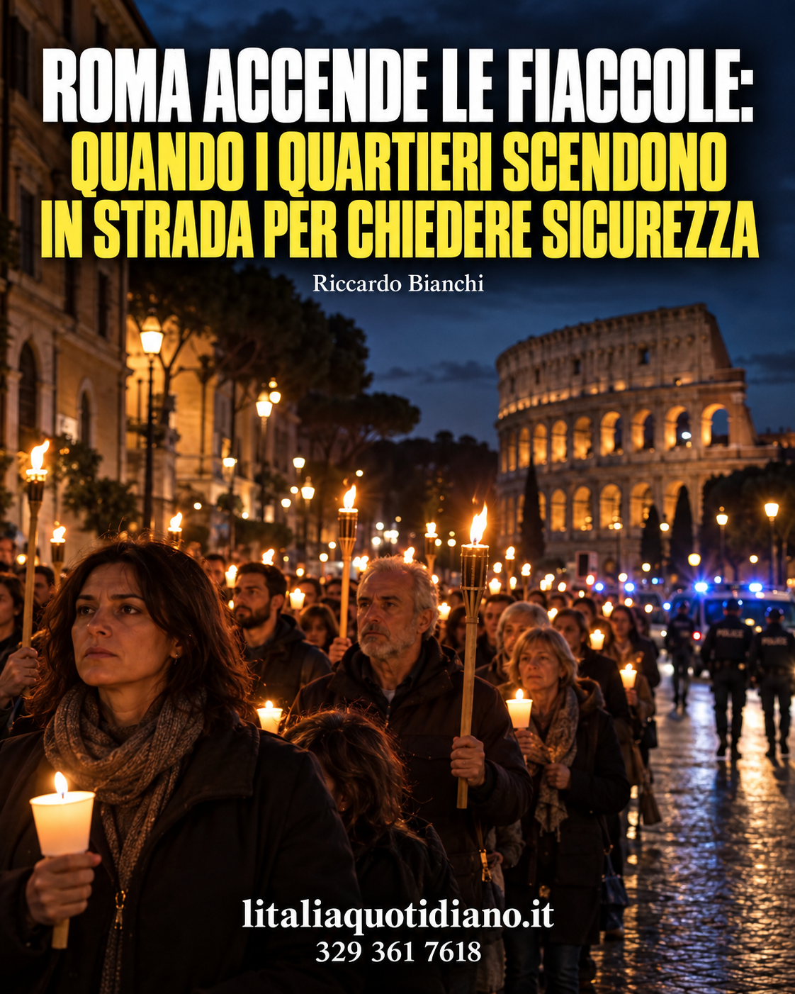 ROMA ACCENDE LE FIACCOLE: QUANDO I QUARTIERI SCENDONO IN STRADA PER CHIEDERE SICUREZZA