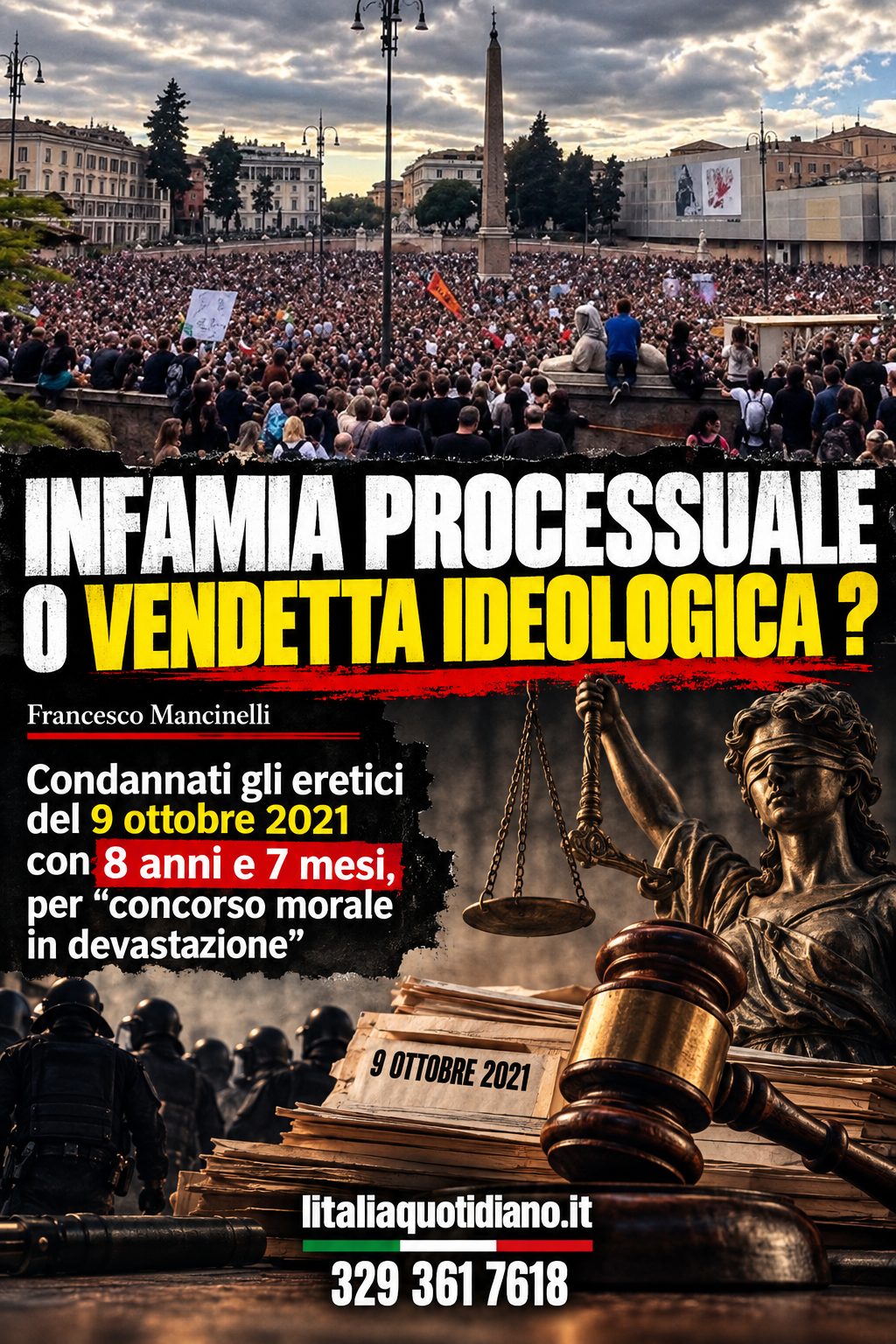 Infamia processuale o vendetta ideologica ?