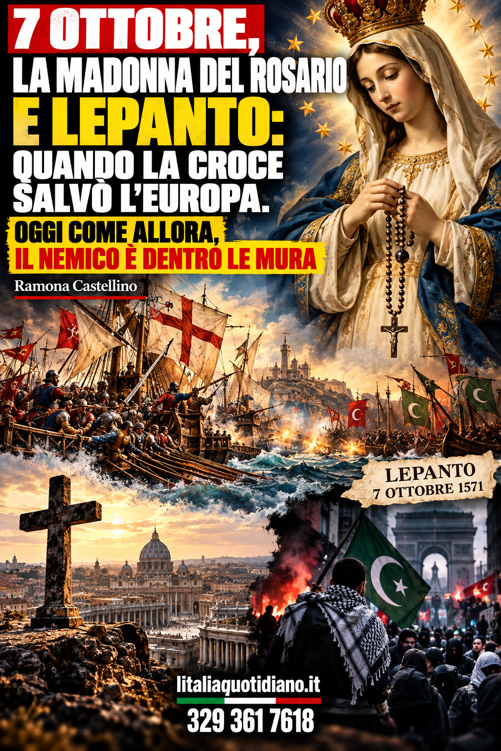 7 OTTOBRE, LA MADONNA DEL ROSARIO E LEPANTO: QUANDO LA CROCE SALVÒ L’EUROPA. OGGI COME ALLORA, IL NEMICO È DENTRO LE MURA