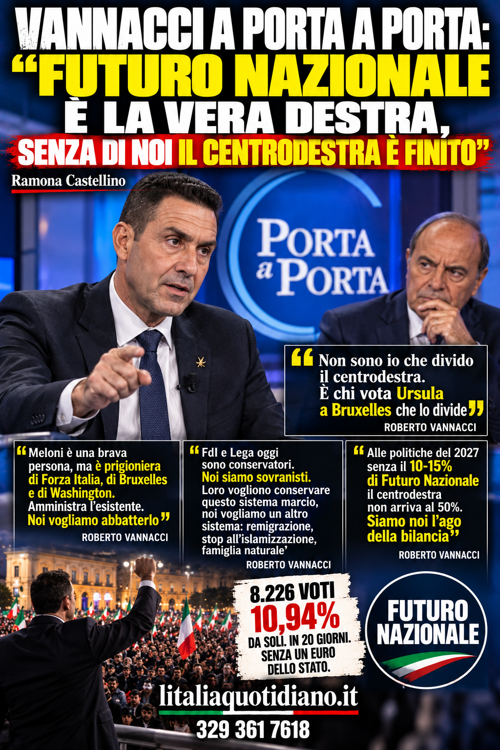 VANNACCI A PORTA A PORTA: “FUTURO NAZIONALE È LA VERA DESTRA, SENZA DI NOI IL CENTRODESTRA È FINITO”
